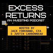 Excess Returns: An Investing Podcast